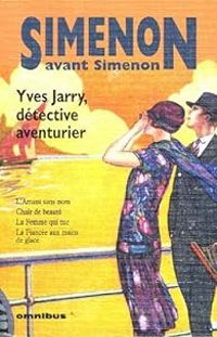 Georges Simenon - Simenon avant Simenon - Omnibus 