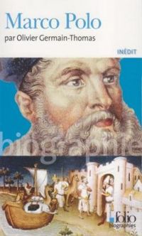 Olivier Germain Thomas - Marco Polo