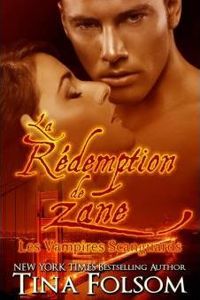 Tina Folsom - La Rédemption de Zane (Les Vampires Scanguards t. 5)