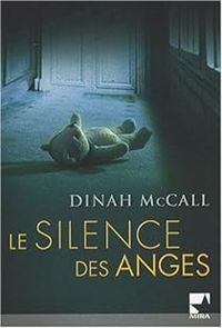 Sharon Sala - Dinah Mccall - Le silence des anges