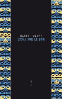 Marcel Mauss - Essai sur le don 