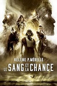 Helene P Merelle - Le sang et la chance