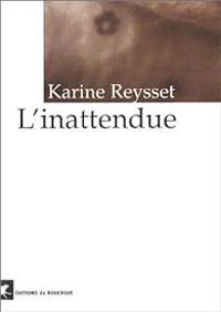 Karine Reysset - L'inattendue