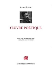 Andre Laude - Abdellatif Laabi - Oeuvre poétique