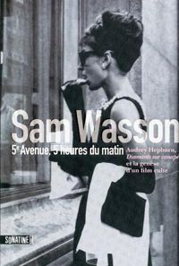 Sam Wasson - 5E AVENUE, 5 HEURES DU MATIN