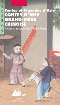 Yveline Feray - Contes d'une grand-mère chinoise