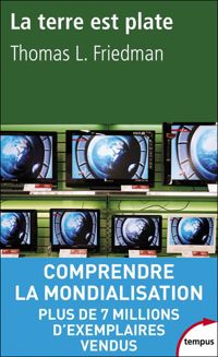 Thomas L. Friedman - La terre est plate