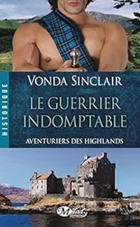 Vonda Sinclair - Le guerrier indomptable