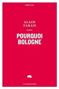 Alain Farah - Pourquoi Boulogne