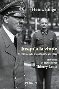 Heinz Linge - Jusqu'à la chute