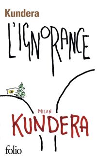 Milan Kundera - L'ignorance