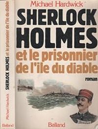 Michael Hardwick - Sherlock Holmes et le prisonnier de l'île du diable
