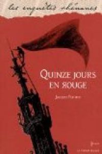 Jacques Fortier - Quinze jours en rouge