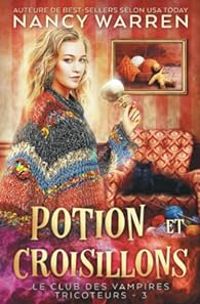 Nancy Warren - Valentin Translation - Potion et croisillons