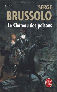 Serge Brussolo - Le château des poisons