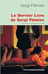 Sergi Pamies - Le Dernier Livre de Sergi Pàmies