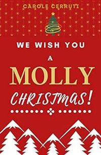 Carole Cerruti - We Wish You a Molly Christmas !