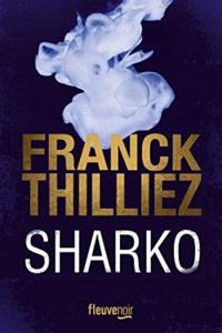 Franck Thilliez - Sharko