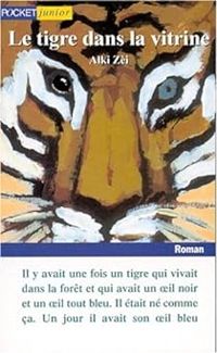 Alki Zei - Le tigre dans la vitrine