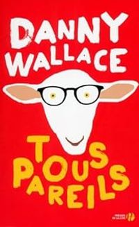 Danny Wallace - Tous pareils