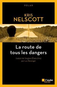 Kris Nelscott - La route de tous les dangers