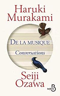 Haruki Murakami - Seiji Ozawa - De la musique