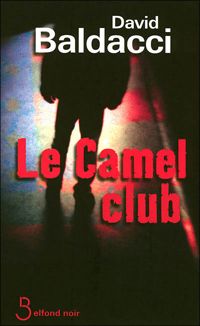 David Baldacci - Le camel club
