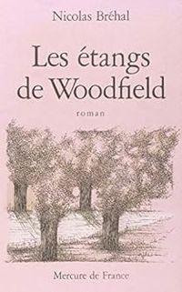 Nicolas Brehal - Les Étangs de Woodfield