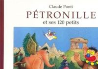 Claude Ponti - Pétronille et ses 120 petits