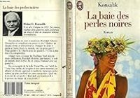 Heinz G Konsalik - La baie des perles noires