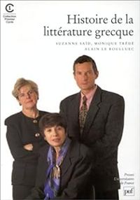 Suzanne Said - Alain Le Boulluec - Monique Trede Boulmer - Histoire de la littérature grecque