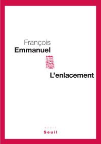 Francois Emmanuel - L'Enlacement