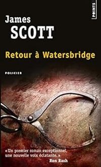 James Scott - Retour à Watersbridge