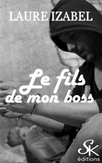 Laure Izabel - Le fils de mon boss