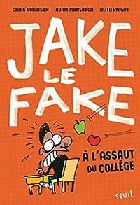 Craig Robinson - Adam Mansbach - A l'assaut du collège