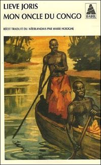 Lieve Joris - Mon oncle du Congo
