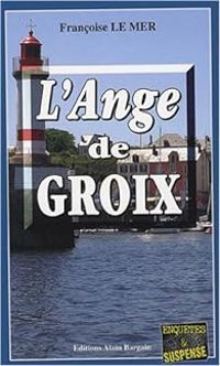 Francoise Le Mer - L'ange de Groix