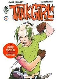 Jamie Hewlett - Alan C Martin - Tank Girl