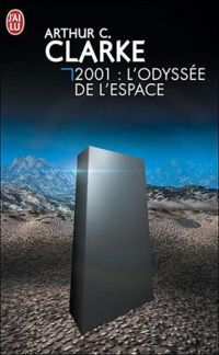 Arthur-c Clarke - 2001 . L'ODYSSEE DE L'ESPACE