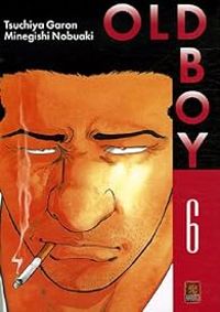 Garon Tsuchiya - Nobuaki Minegishi - Old Boy