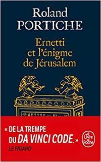 Roland Portiche - Ernetti et l'énigme de Jérusalem