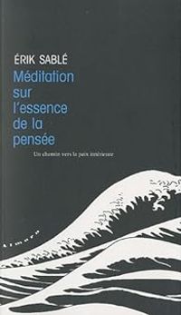 Erik Sable - Méditation sur l'essence de la pensée 