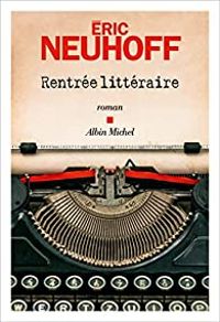 Ric Neuhoff - Rentrée littéraire