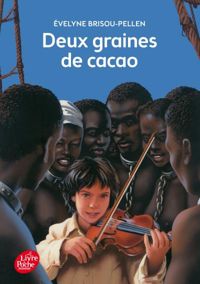 Evelyne Brisou-pellen - Nicolas Wintz(Illustrations) - Deux graines de cacao