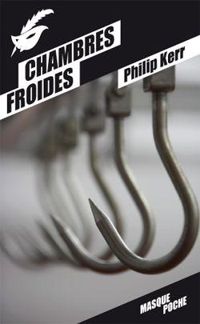 Philip Kerr - Chambres froides