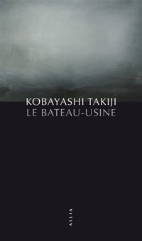 Takiji Kobayashi - Le Bateau-usine