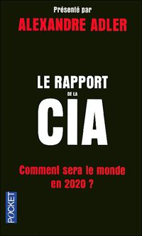 Alexandre Adler - RAPPORT DE LA CIA