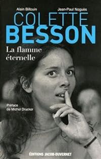 Alain Billouin - Jean Paul Nogues - Colette Besson. La flamme éternelle