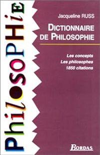 Jacqueline Russ - Nolla Baraquin - Anne Baudart - Dictionnaire de philosophie 