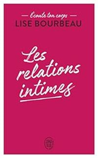 Lise Bourbeau - Les relations intimes